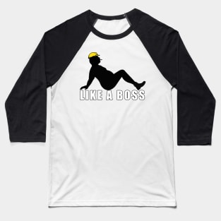 Like A Boss Baseball T-Shirt